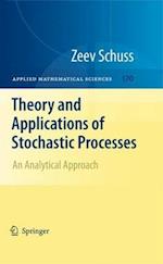 Theory and Applications of Stochastic Processes
