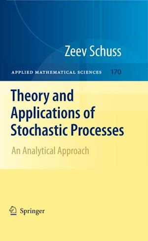 Theory and Applications of Stochastic Processes