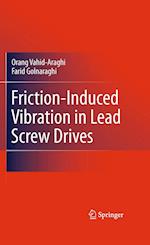 Friction-Induced Vibration in Lead Screw Drives