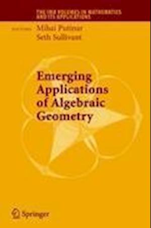 Emerging Applications of Algebraic Geometry