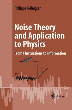 Noise Theory and Application to Physics