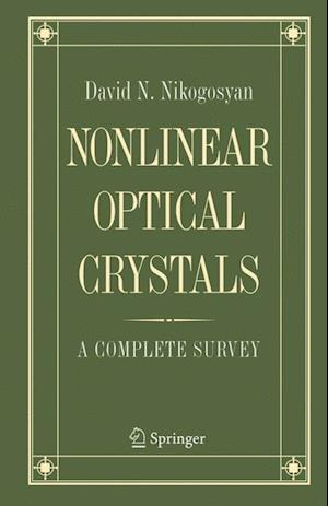 Nonlinear Optical Crystals: A Complete Survey