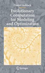 Evolutionary Computation for Modeling and Optimization