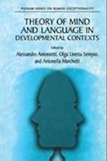 Theory of Mind and Language in Developmental Contexts