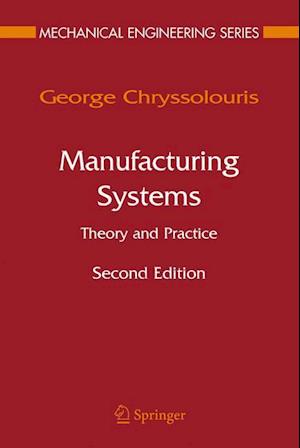 Manufacturing Systems: Theory and Practice
