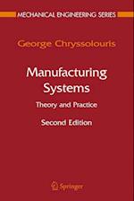 Manufacturing Systems: Theory and Practice