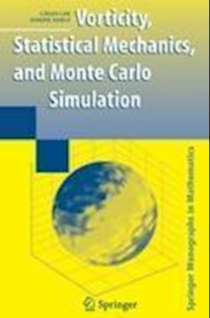 Vorticity, Statistical Mechanics, and Monte Carlo Simulation