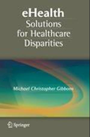 eHealth Solutions for Healthcare Disparities