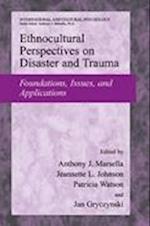 Ethnocultural Perspectives on Disaster and Trauma