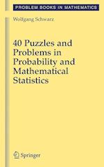 40 Puzzles and Problems in Probability and Mathematical Statistics