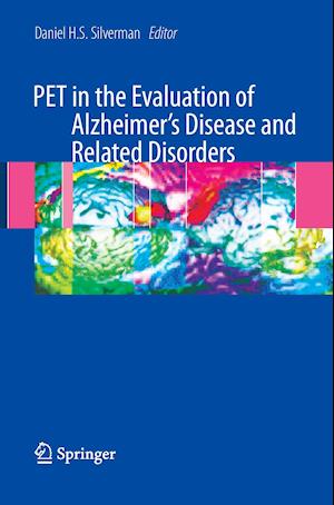 PET in the Evaluation of Alzheimer's Disease and Related Disorders