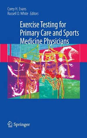 Exercise Testing for Primary Care and Sports Medicine Physicians