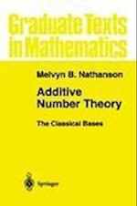 Additive Number Theory The Classical Bases