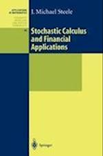 Stochastic Calculus and Financial Applications