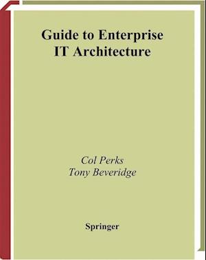 Guide to Enterprise IT Architecture