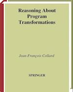 Reasoning About Program Transformations