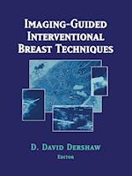 Imaging-Guided Interventional Breast Techniques