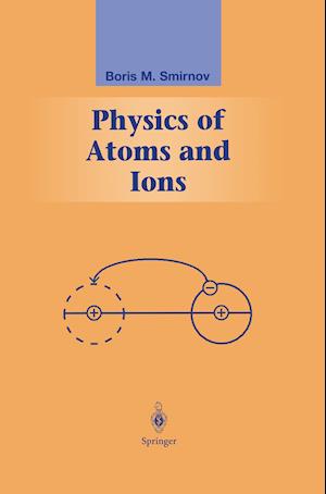 Physics of Atoms and Ions