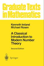 A Classical Introduction to Modern Number Theory