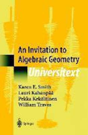 An Invitation to Algebraic Geometry