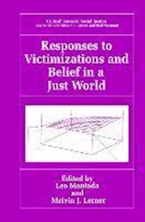 Responses to Victimizations and Belief in a Just World