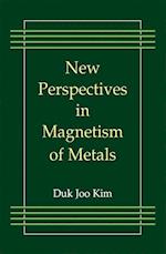 New Perspectives in Magnetism of Metals