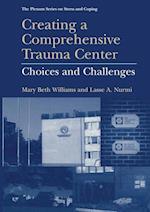 Creating a Comprehensive Trauma Center