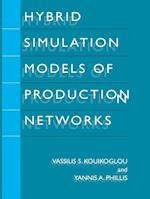 Hybrid Simulation Models of Production Networks