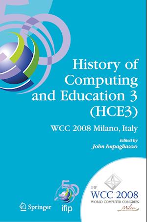 History of Computing and Education 3 (HCE3)