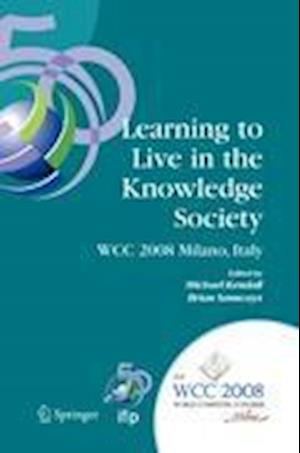 Learning to Live in the Knowledge Society