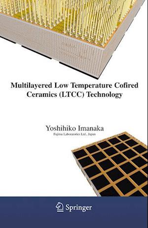 Multilayered Low Temperature Cofired Ceramics (LTCC) Technology