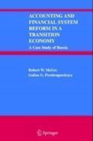 Accounting and Financial System Reform in a Transition Economy: A Case Study of Russia