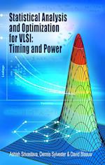 Statistical Analysis and Optimization for VLSI:  Timing and Power