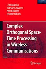 Complex Orthogonal Space-Time Processing in Wireless Communications