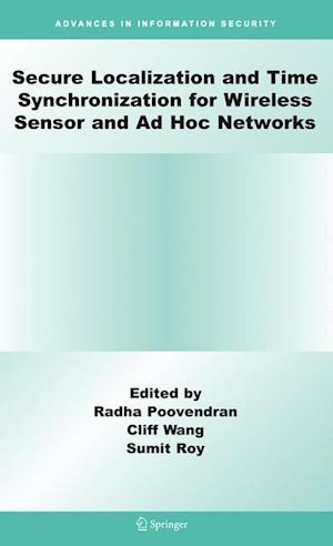 Secure Localization and Time Synchronization for Wireless Sensor and Ad Hoc Networks