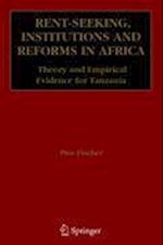 Rent-Seeking, Institutions and Reforms in Africa