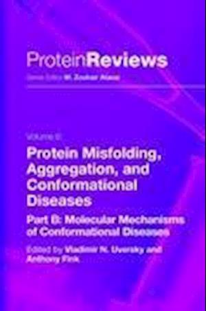 Protein Misfolding, Aggregation and Conformational Diseases