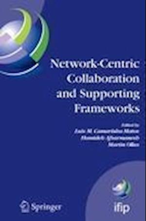 Network-Centric Collaboration and Supporting Frameworks