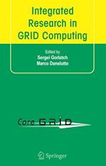 Integrated Research in GRID Computing