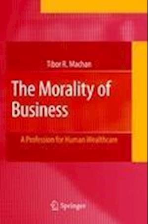 The Morality of Business