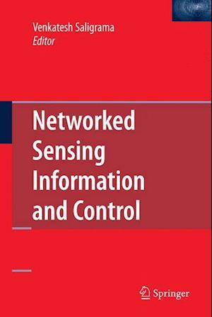 Networked Sensing Information and Control