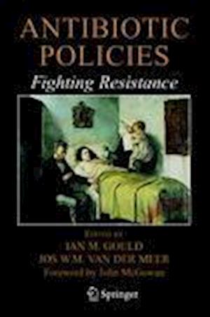 Antibiotic Policies: Fighting Resistance