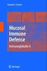 Mucosal Immune Defense: Immunoglobulin A