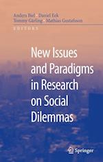 New Issues and Paradigms in Research on Social Dilemmas