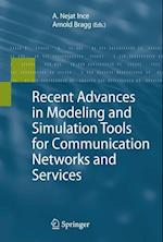 Recent Advances in Modeling and Simulation Tools for Communication Networks and Services
