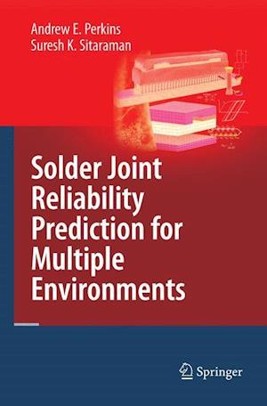 Solder Joint Reliability Prediction for Multiple Environments