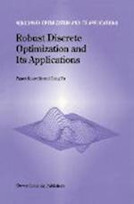 Robust Discrete Optimization and Its Applications