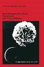 Risk Management in Blood Transfusion: The Virtue of Reality
