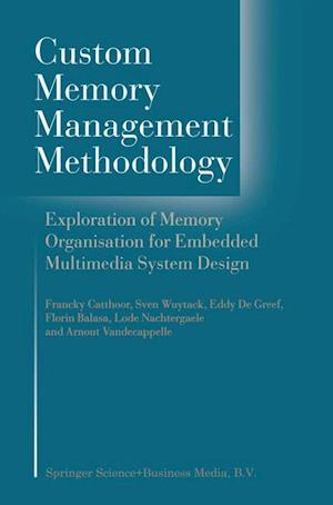 Custom Memory Management Methodology