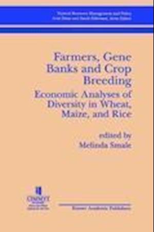 Farmers, Gene Banks and Crop Breeding: